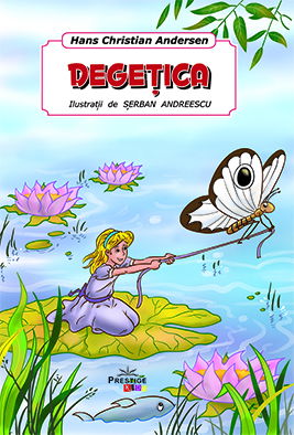 Povesti - Degetica de Hans Christian Andersen