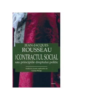 Non-fictiune - Despre contractul social sau principiile dreptului politic de Jean-Jacques Rousseau
