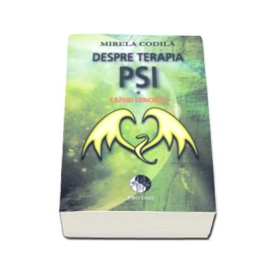 Sanatate - Despre terapia PSI de Mirela Codila