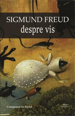 Istorie - Despre vis de Sigmund Freud