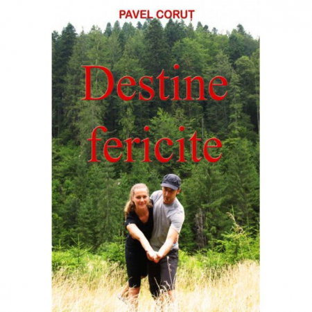 Librarie - Destine fericite de Pavel Corut