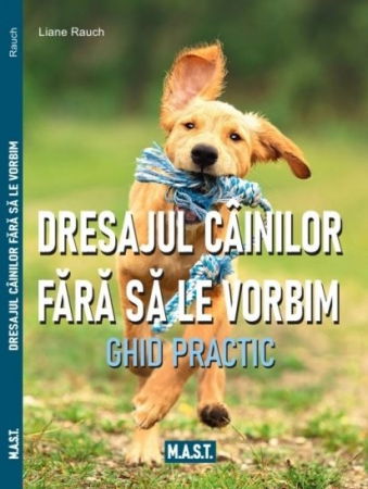 Non-fictiune - Dresajul cainilor fara sa le vorbim