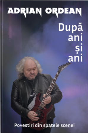 Biografii, Memorii, Jurnale - Dupa ani si ani. Povestiri din spatele scenei de Adrian Ordean