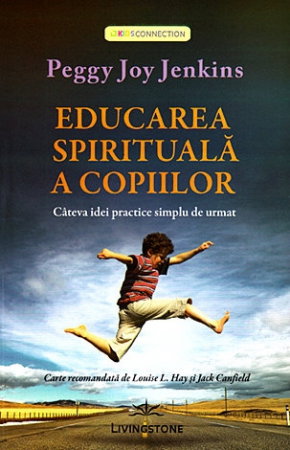 Spiritualitate - Ezoterism - Educarea spirituala a copiilor.