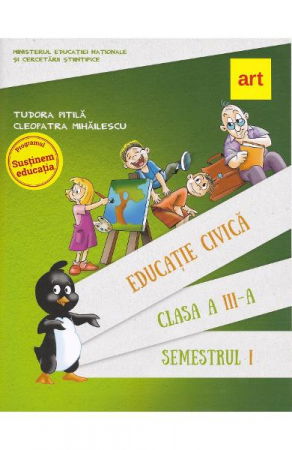 Clasa a III-a - Educatie civica- Clasa 3 sem.1 + CD - Manual de Tudora Pitila, Cleopatra Mihailescu