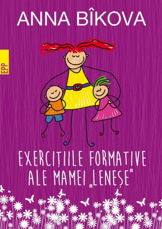 Librarie - Exercitiile formative ale mamei lenese