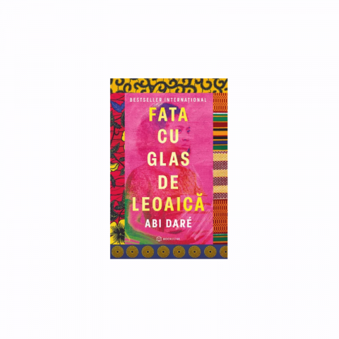 Beletristica - Fata cu glas de leoaica - Abi Dare