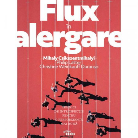 Sanatate - Flux in alergare de Mihaly Csikszentmihalyi