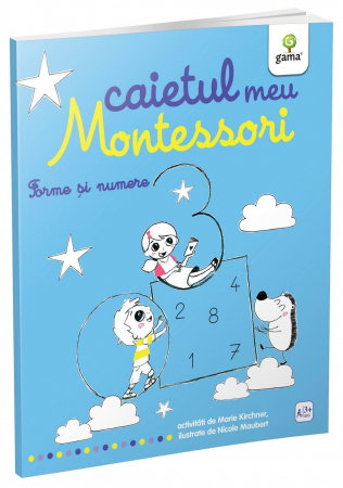 Carti pentru copii - Forme si numere. Caietul meu Montessori