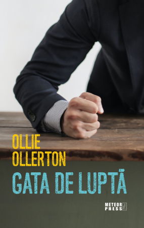 Dezvoltare Personala - Gata de lupta de Ollie Ollerton
