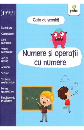 Carti pentru copii - Gata de scoala! Numere si operatii cu numere