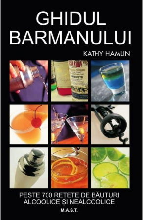Non-fictiune - Ghidul barmanului de Kathy Hamlin