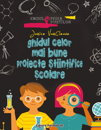 Librarie - Ghidul celor mai bune proiecte stiintifice scolare