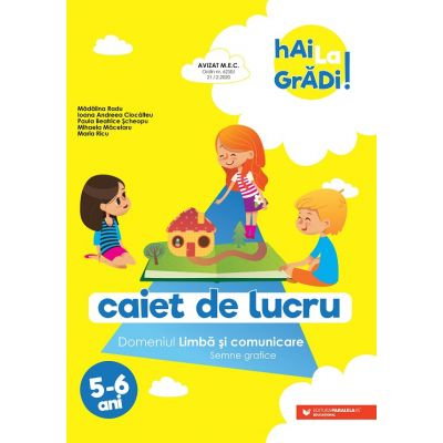 Carti pentru copii - Hai la gradi! Limba si comunicare: Semne grafice. Caiet de lucru 5-6 ani