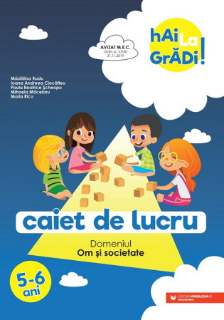 Carti pentru copii - Hai la gradi! Om si societate. Caiet de lucru 5-6 ani