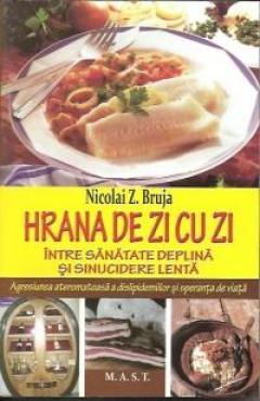 Diete - Hrana de zi cu zi de Nicolai Z. Bruja