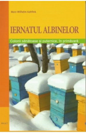 Non-fictiune - Iernatul albinelor de Marc-Wilhelm Kohfink