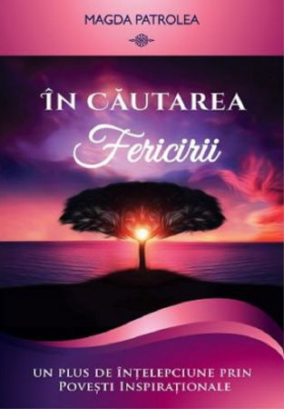 Dezvoltare Personala - In cautarea fericirii