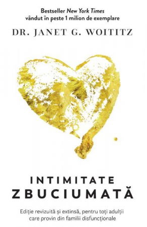 Intimitate zbuciumata de Janet G. Woititz [0]