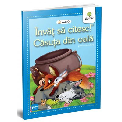 Carti pentru copii - Invat sa citesc! Nivelul 0. Casuta din oala.