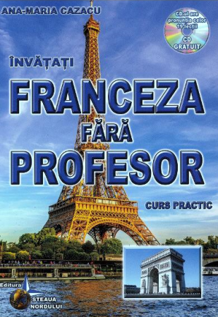 Librarie - Invatati franceza fara profesor. Curs practic + CD