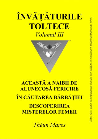 Sexualitate - Invataturile toltece, volumul III - Théun Mares