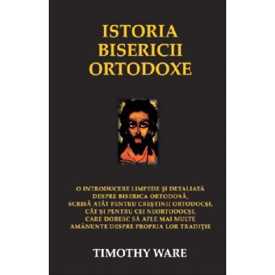Religie - Istoria bisericii ortodoxe de Timothy Ware
