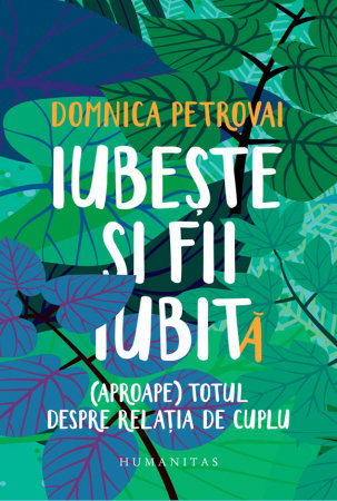 Librarie - Iubeste si fii iubit (Aproape) totul despre relatia de cuplu