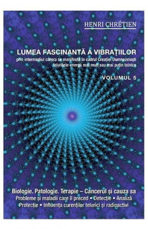 Lumea fascinanta a vibratiilor vol.5 de Henri Chretien [1]