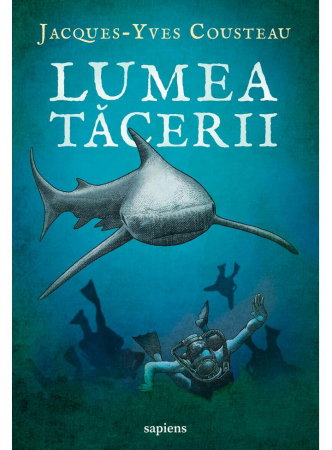 Beletristica - Lumea tacerii de Jacques Yves Cousteau