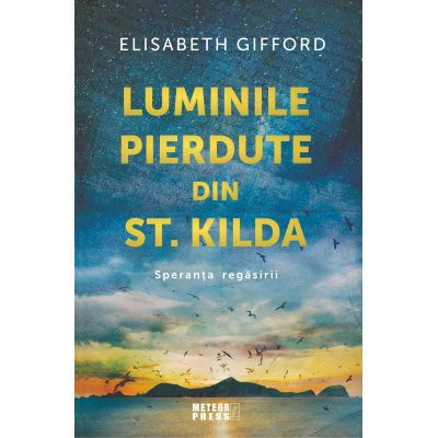 Romane de dragoste, Carti romantice - Luminile pierdute din St. Kilda de Elisabeth Gifford