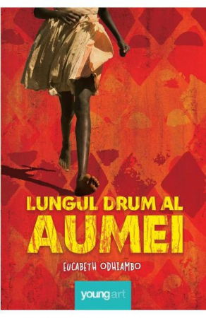Literatura Universala - Lungul drum al Aumei de Eucabeth Odhiambo