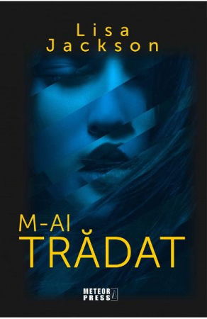 Literatura Universala - M-ai tradat. Vol 3 -Trilogia FAMILIA CAHILL