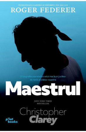Sanatate - Maestrul. O biografie esentiala a celui mai bun jucator de tenis al zilelor noastre