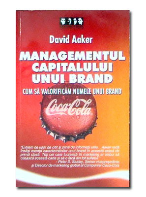 Librarie - Managementul capitalului unui brand de David Aaker