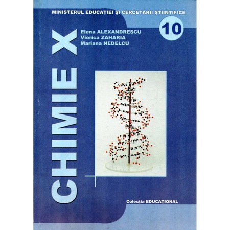 Manuale - Carte Scolara - Manual Chimie pentru clasa a 10-a de Elena Alexandrescu