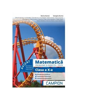 Manuale - Carte Scolara - Matematica - Probleme si exercitii, teste pentru clasa a X-a de Marius Burtea, Georgeta Burtea