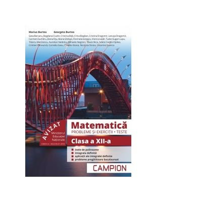 Carti pentru copii - Matematica - Probleme si exercitii, teste pentru clasa a XII-a de Marius Burtea, Georgeta Burtea