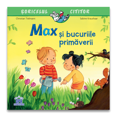 Carti pentru copii - Max si bucuriile primaverii