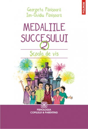 Librarie - Medaliile succesului 2. Scoala de vis