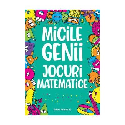 Carti pentru copii - Micile Genii. Jocuri Matematice