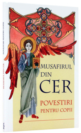Dezvoltare Spirituala - Musafirul din Cer - Povestiri pentru copii