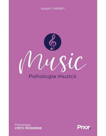MUSIC. Psihologia muzicii de Susan Hallam [1]