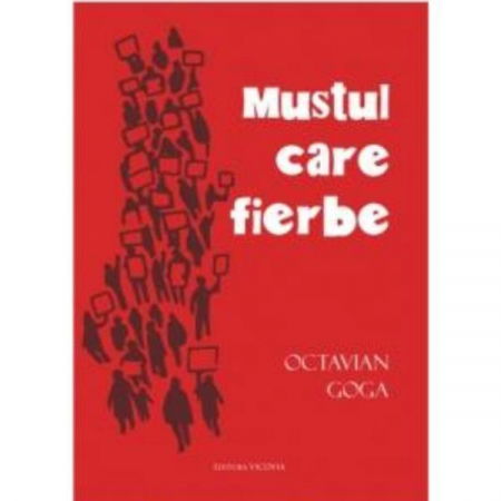 Beletristica - Mustul care fierbe de Octavian Goga