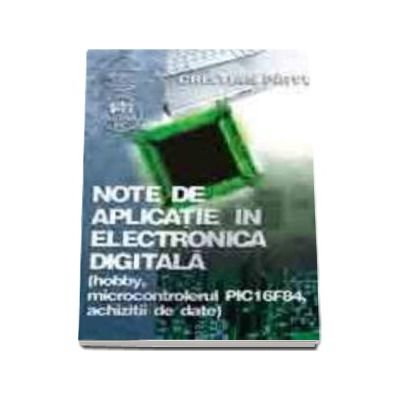 Non-fictiune - Note de aplicatie in electronica digitala Cristian Pirvu