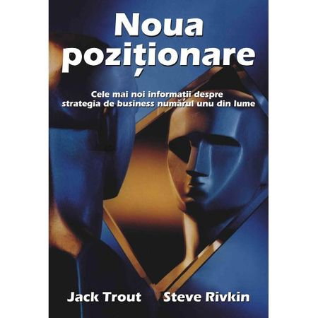 Librarie - Noua pozitionare de Jack Trout, Steve Rivkin
