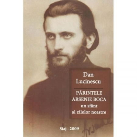 Religie - Parintele Arsenie Boca un Sfant al zilelor noastre