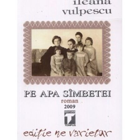 Beletristica - Pe apa sambetei de Ileana Vulpescu