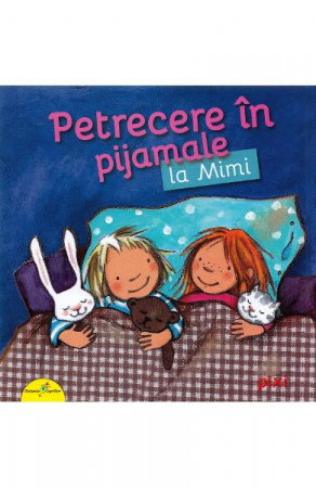 Carti pentru copii - Petrecere in pijamale la Mimi - Miriam Cordes