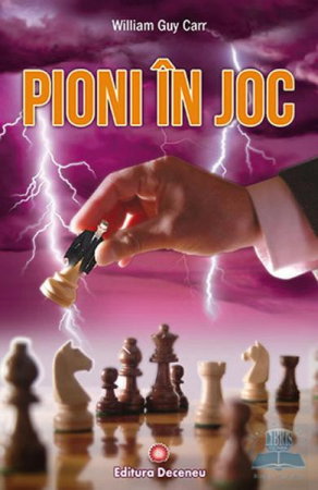 Istorii Secrete - Pioni in joc de William Guy Carr